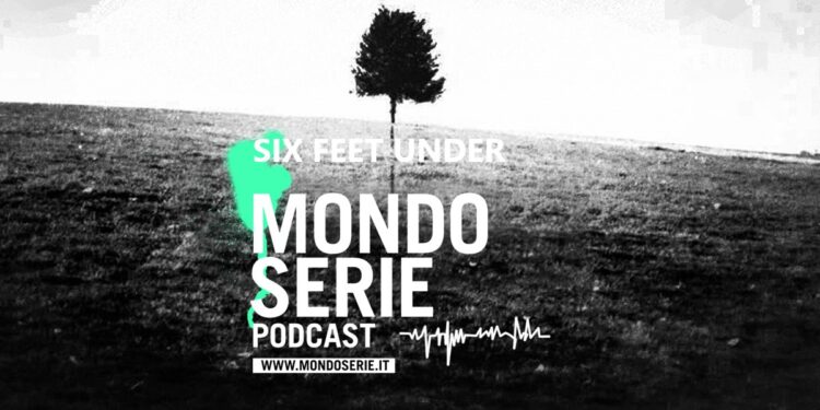 Cover di Six Feet Under per il podcast di MONDOSERIE