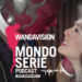 Artwork di WandaVision Fanbase per Mondoserie