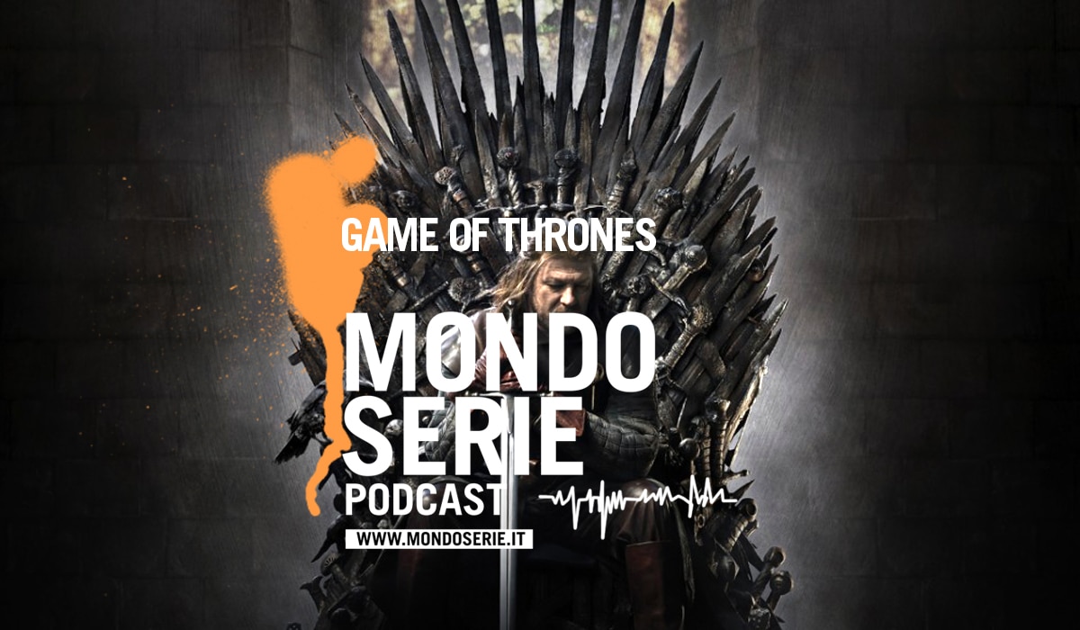 Cover di Game of Thrones podcast per MONDOSERIE