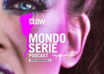 Cover di Glow podcast per Mondoserie