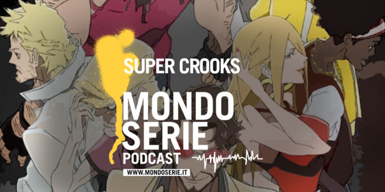 Cover di Super Crooks podcast per Mondoserie
