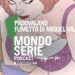 Cover di Padovaland podcast per Mondoserie