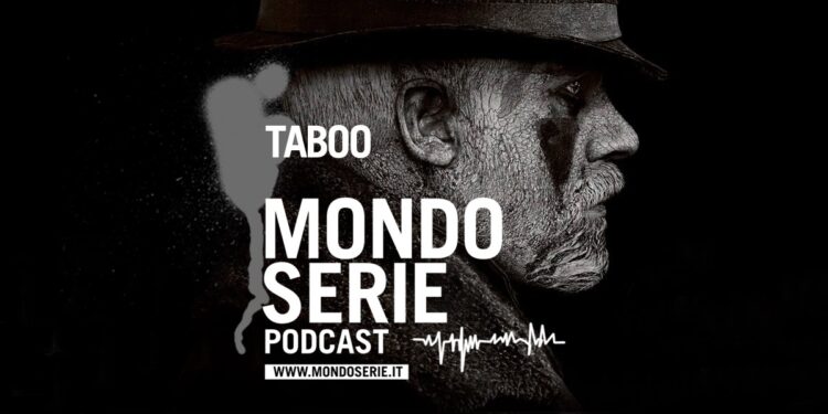 Cover di Taboo podcast per Mondoserie