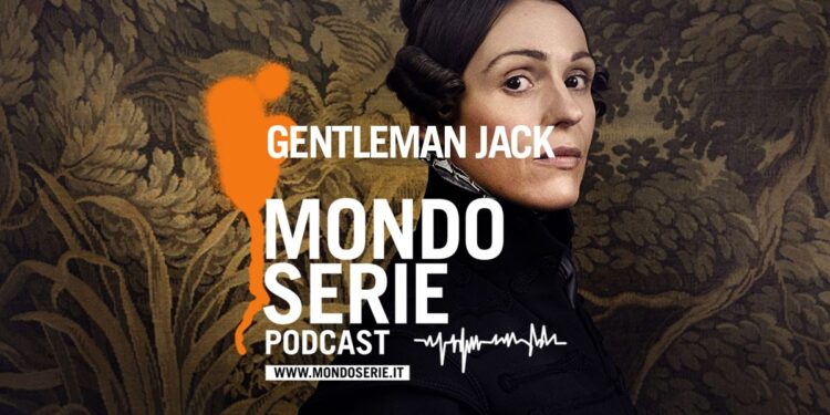 Cover di Gentleman Jack podcast per Mondoserie