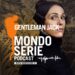 Cover di Gentleman Jack podcast per Mondoserie