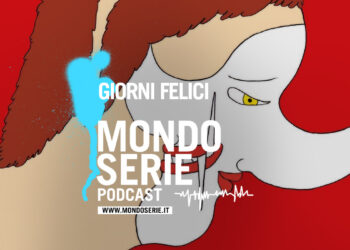 Cover di Giorni Felici podcast per Mondoserie