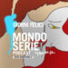 Cover di Giorni Felici podcast per Mondoserie