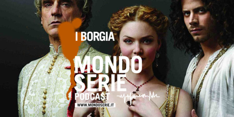 Cover di I Borgia podcast per Mondoserie