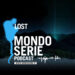 Cover di Lost podcast 2 per Mondoserie