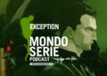 Cover di Exception podcast per Mondoserie