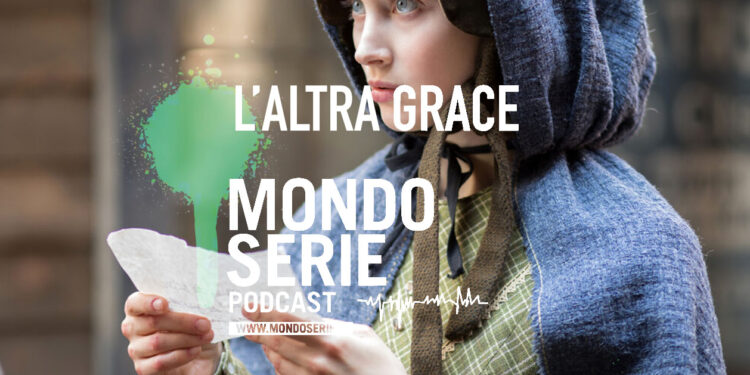 Cover di L'altra Grace podcast per Mondoserie