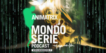 Cover di Animatrix podcast per Mondoserie