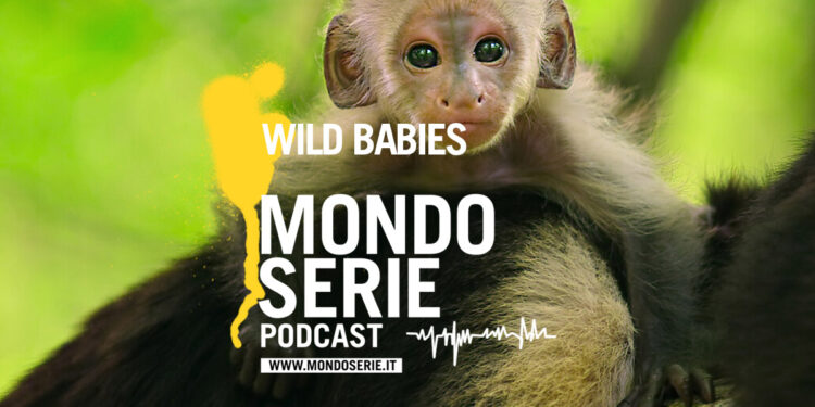 Cover di Wild Babies podcast per Mondoserie