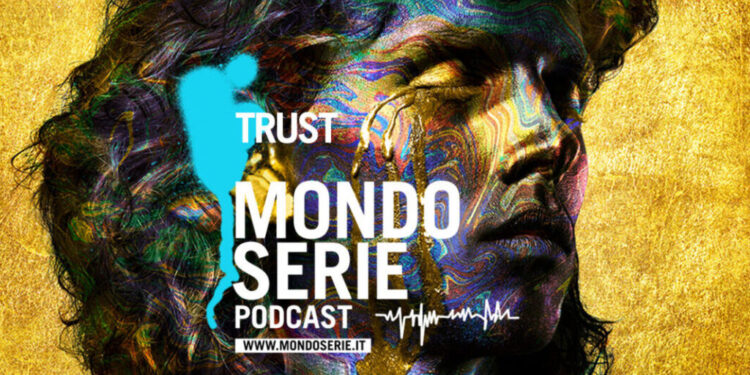 Cover di Trust podcast per Mondoserie