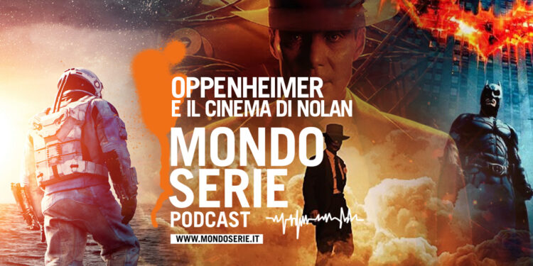 Cover di Oppenheimer Nolan podcast per Mondoserie