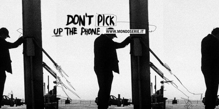 cover di Don't Pick Up the Phone per Mondoserie