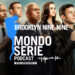 Cover di Brooklyn Nine-Nine podcast per Mondoserie