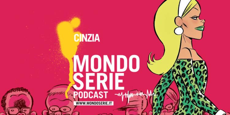 Cover di Cinzia podcast per Mondoserie