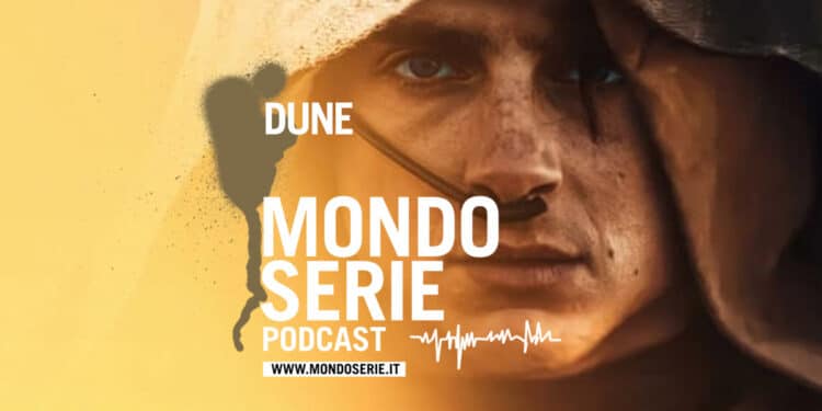 cover di Dune, podcast per Mondoserie