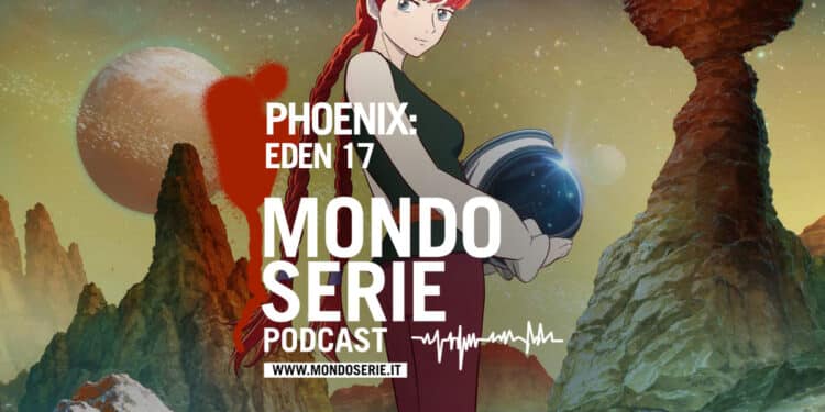 cover di Phoenic: Eden 17, podcast per Mondoserie