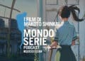 cover di Makoto Shinkai, podcast per Mondoserie
