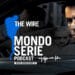 Cover di The Wire podcast per Mondoserie