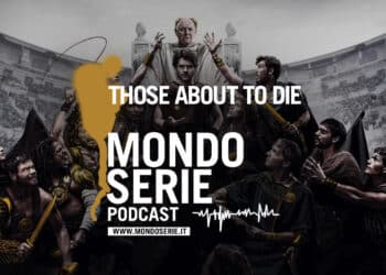 Cover di Those About to Die podcast per Mondoserie