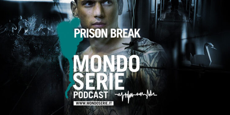 cover di Prison Break, podcast per Mondoserie