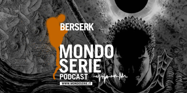 cover di Berserk, podcast per Mondoserie