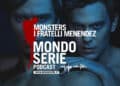 Cover di Monsters: La storia di Lyle ed Erik Menendez podcast per Mondoserie